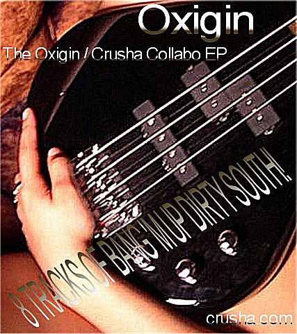 Oxigin - "The Oxigin / Crusha Collabo EP"