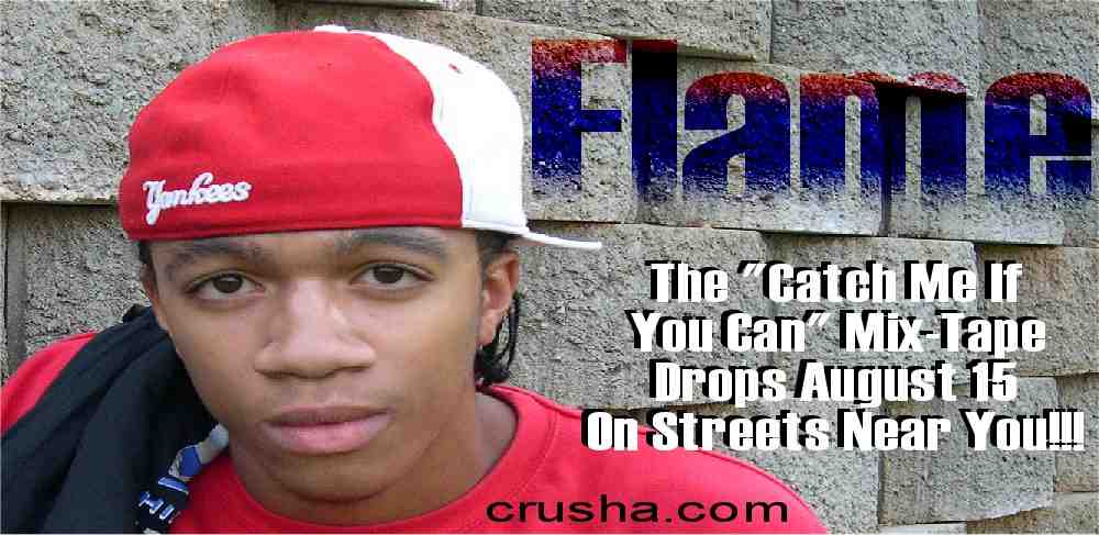 Flame's "Catch Me If You Can" Mix-Tape